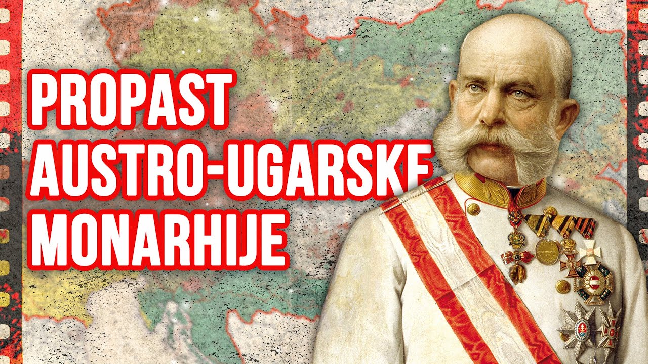 Zašto je Austro-Ugarska Monarhija Propala?