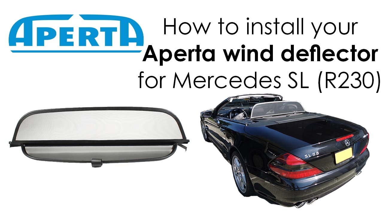 APERTA WIND DEFLECTOR COMPATIBLE WITH MERCEDES SL-CLASS (2001 - 2011) - INSTALLATION