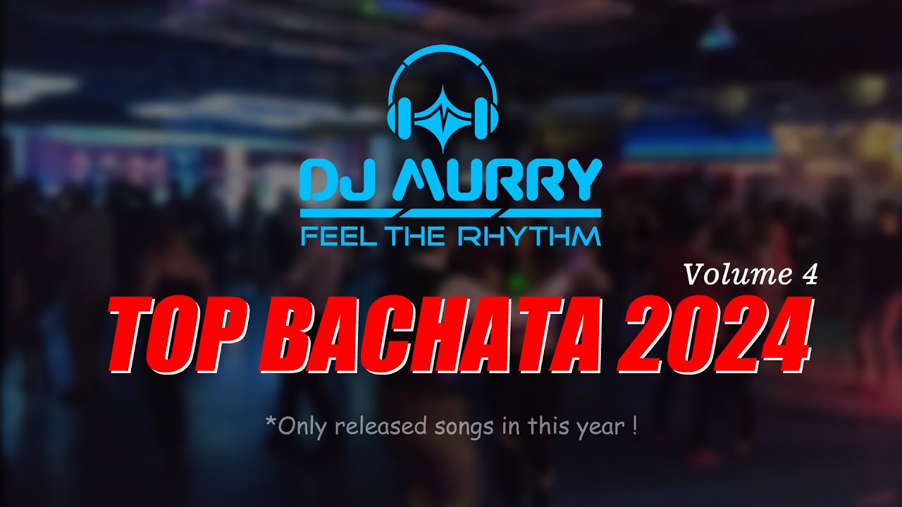 DJ Murry TOP Bachata 2024 vol.4 - Prince Royce, Esme, Chris Paradise, Sebas Garreta, JR, Dama,Dani J