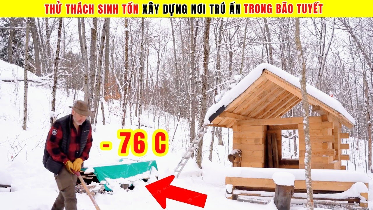 Thử Thách Sinh Tồn Xây Dựng Nơi Trú Ẩn Trong Rừng Bão Tuyết Cực Lạnh | Review Thử Thách Sinh Tồn