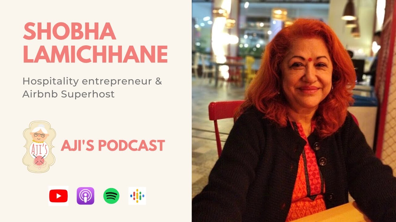 62 years Shobha Lamichhane, hospitality entrepreneur and Airbnb Superhost | Nepali Podcast