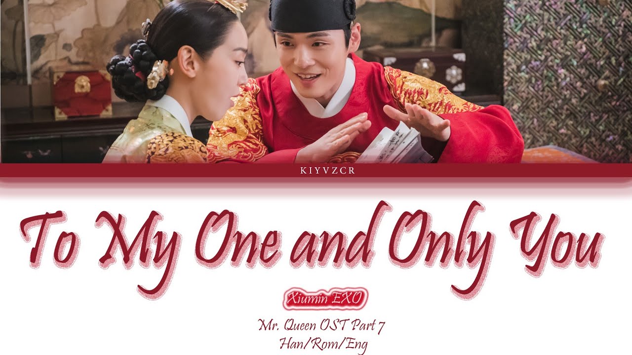 To My One and Only You - Xiumin EXO Lyrics Mr. Queen OST Part 7 [Han/Rom/Eng]