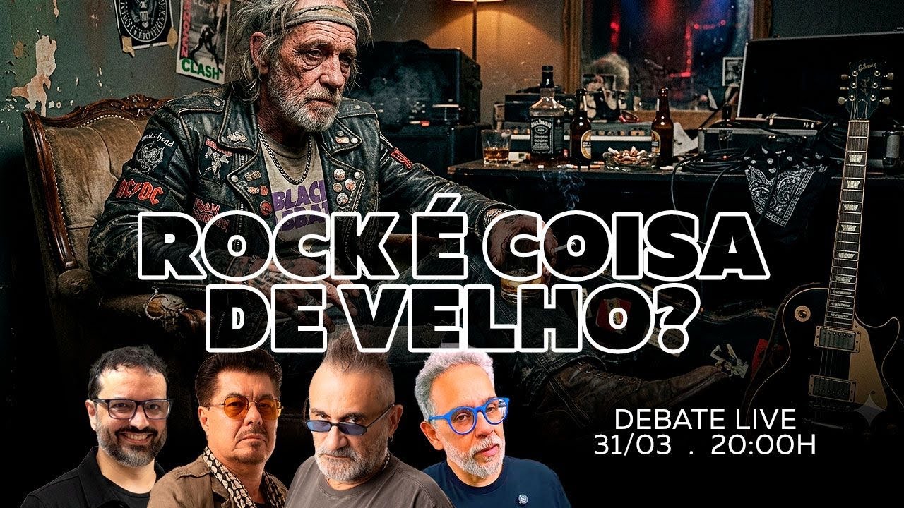 Rock &eacute; Coisa de Velho? Em Debate LIVE!
