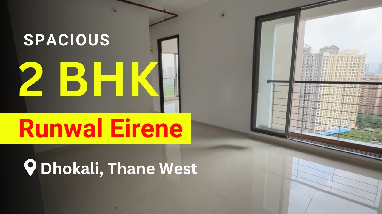 Spacious 2 BHK For Sale In Runwal Eirene, Dhokali | Thane West | Carpet 568 | +91 98198 10041