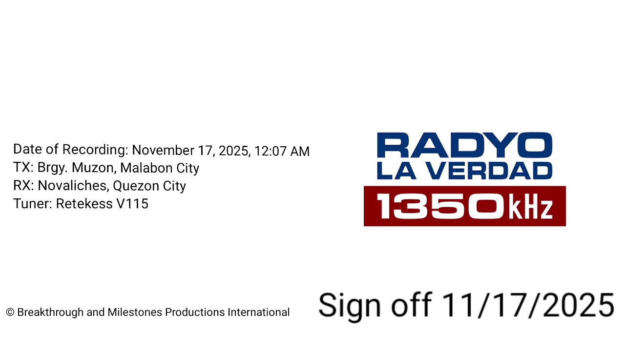 DZXQ Radyo La Verdad 1350 Sign off 11/17/2025