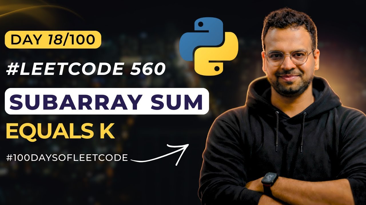 Сумма подмассива равна K | Префиксная сумма (Leetcode 560) | DSA с Python на хинди | #100DaysOfLe...