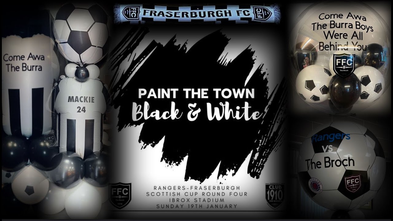 Painting the Town Black and White - Rangers v Fraserburgh
