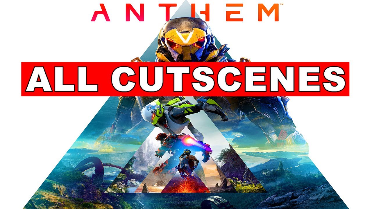 Anthem - All Cutscenes