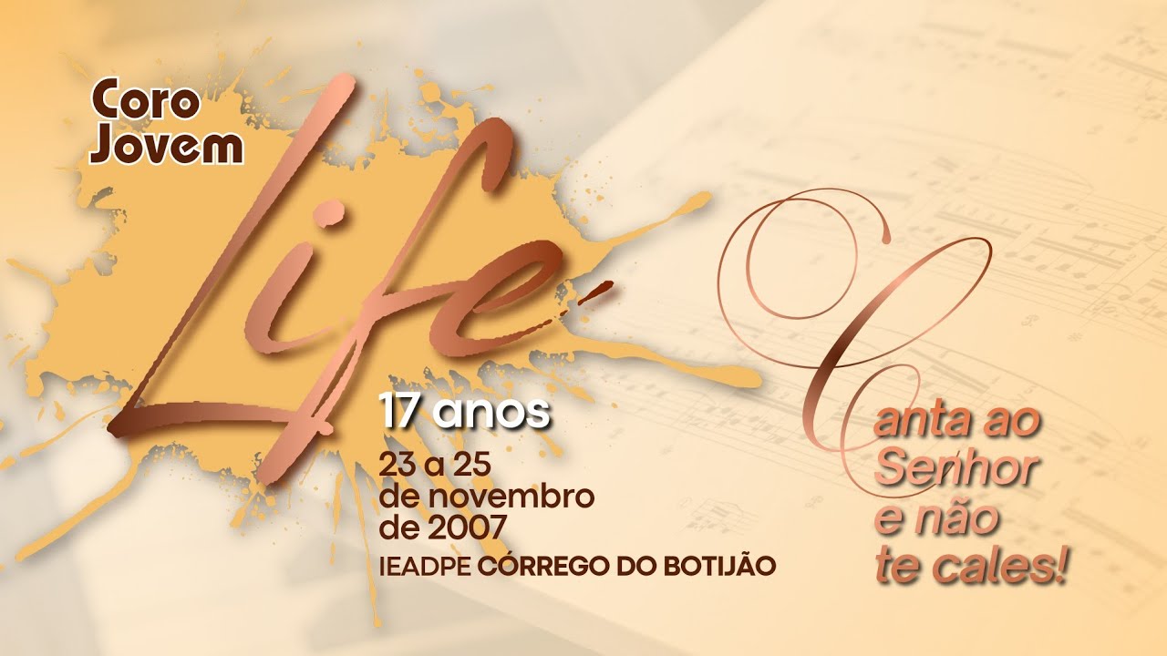 CORO JOVEM LIFE - 17 ANOS | CANTA AO SENHOR E NÃO TE CALES