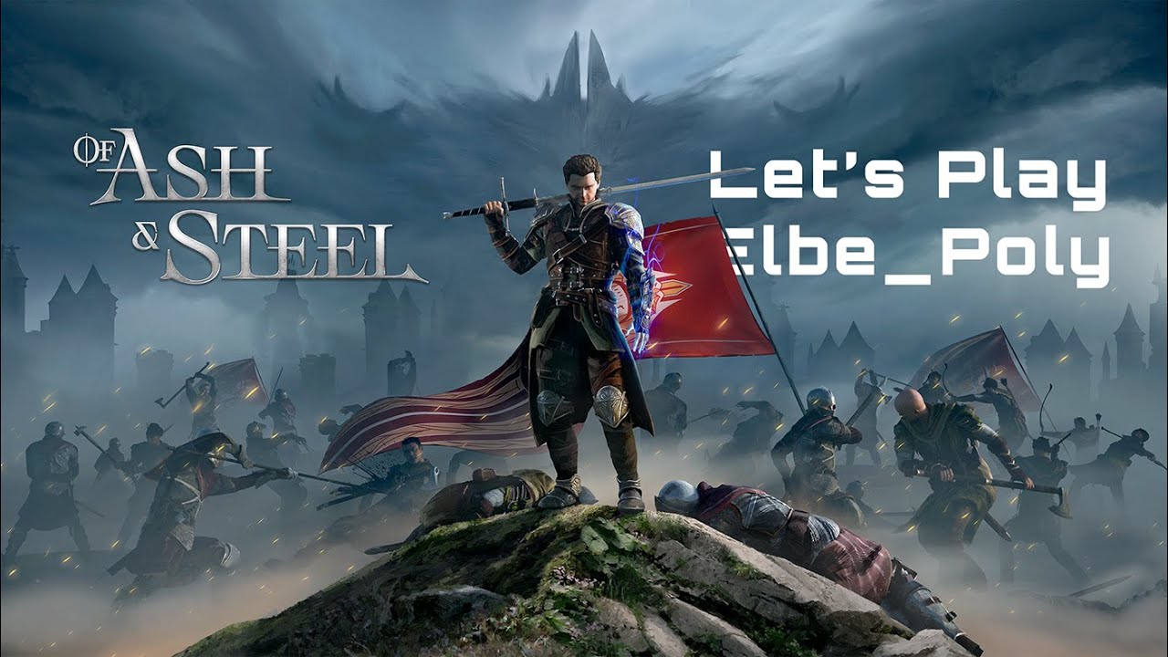 Découverte Of Ash and Steel - Let's Play