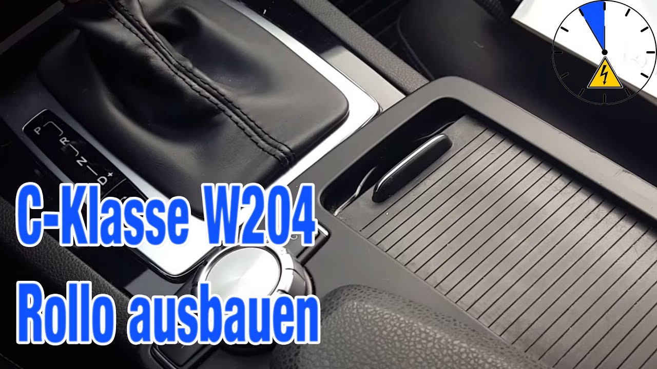 W204 C Klasse Mittelkonsole Rollo ausbauen