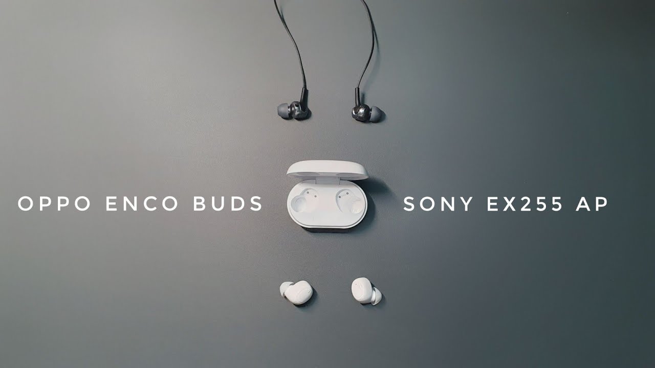 Oppo enco buds vs sony ex255ap | This is surprising 🔥