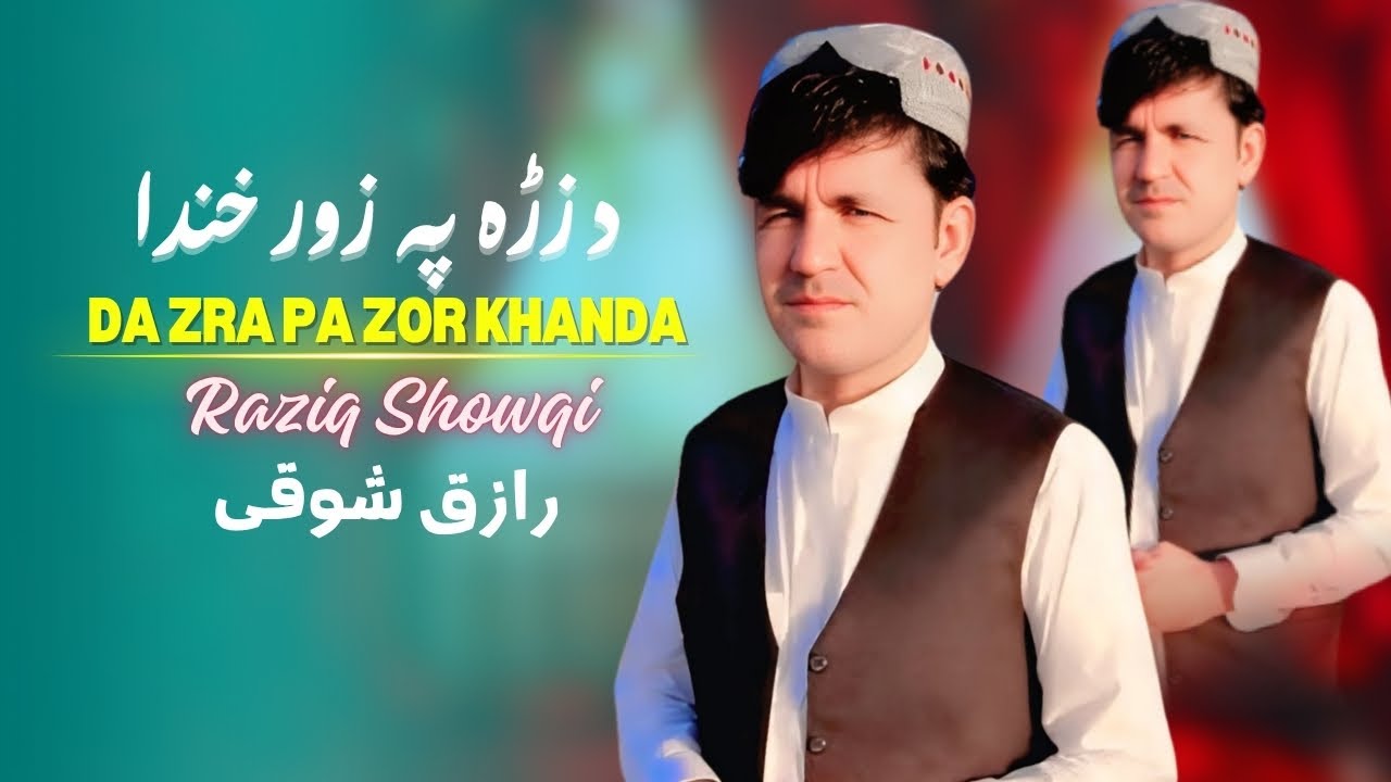 Da Zra Pa Zor Khanda | Raziq Showqi | Pashto New Song 2025 | Pashto Tappy | Afghan | HD Video |