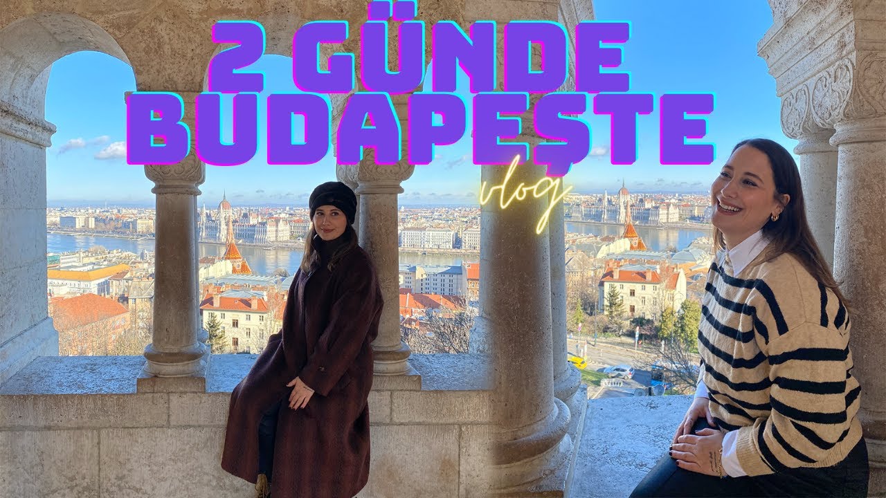 Budapeşte'de Vlog