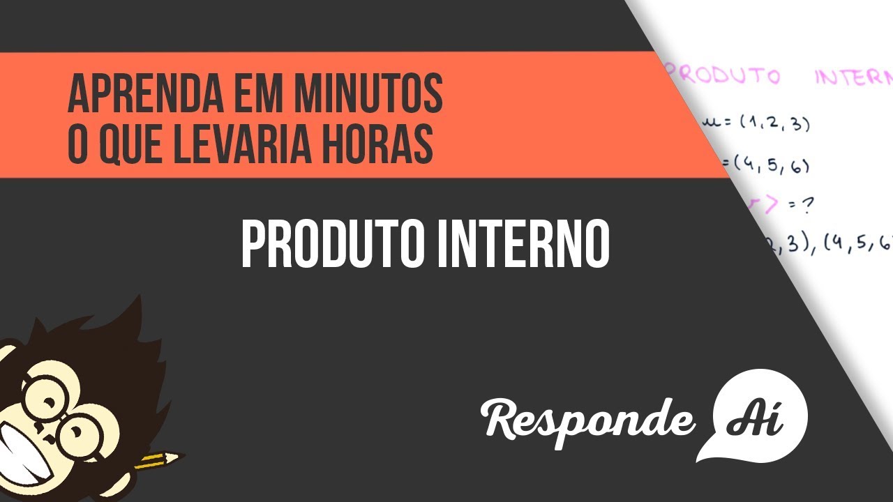Produto Interno - Bases Ortogonais e Ortonormais