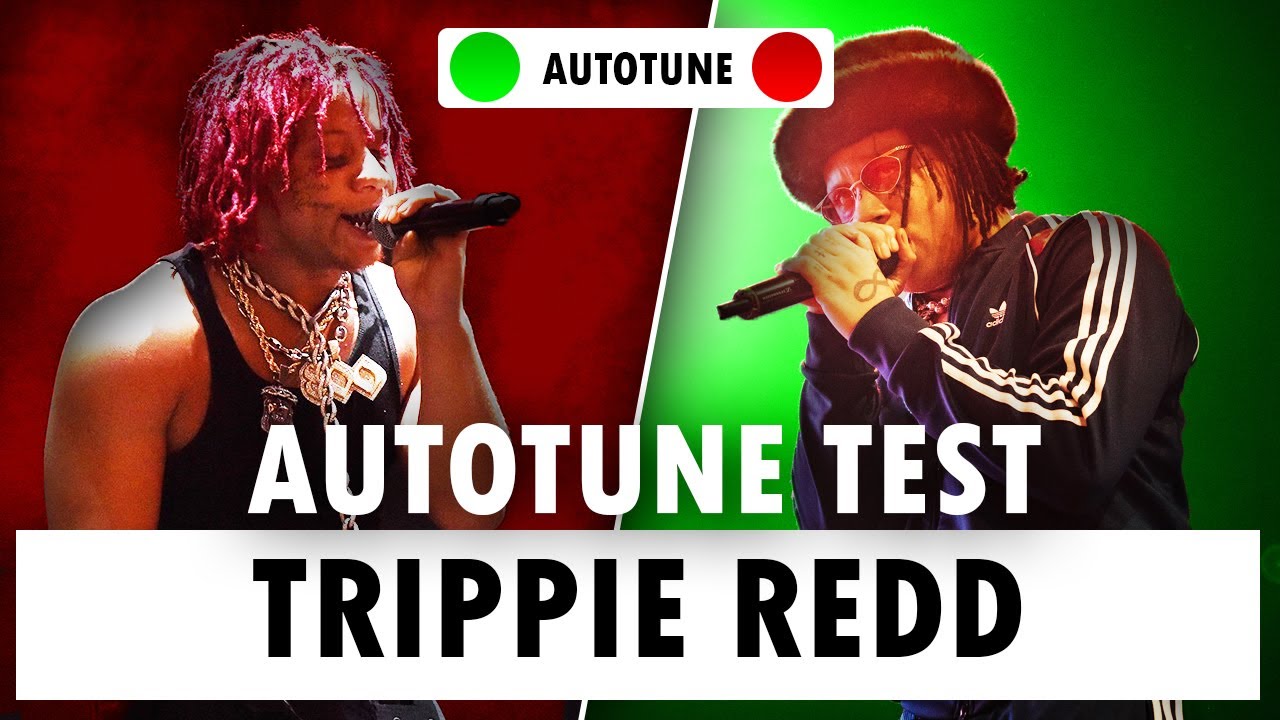 Autotune Test - Trippie Redd