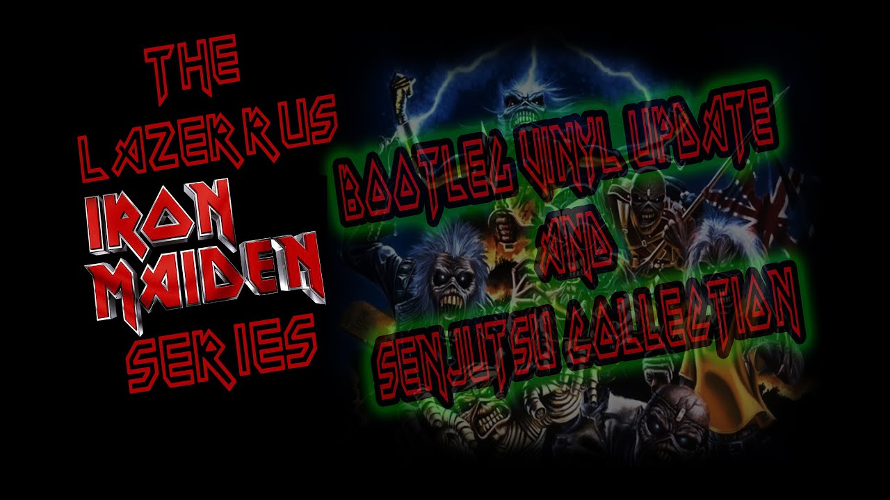 Iron Maiden Vinyl Update - Some new Bootlegs & Senjutsu Collection