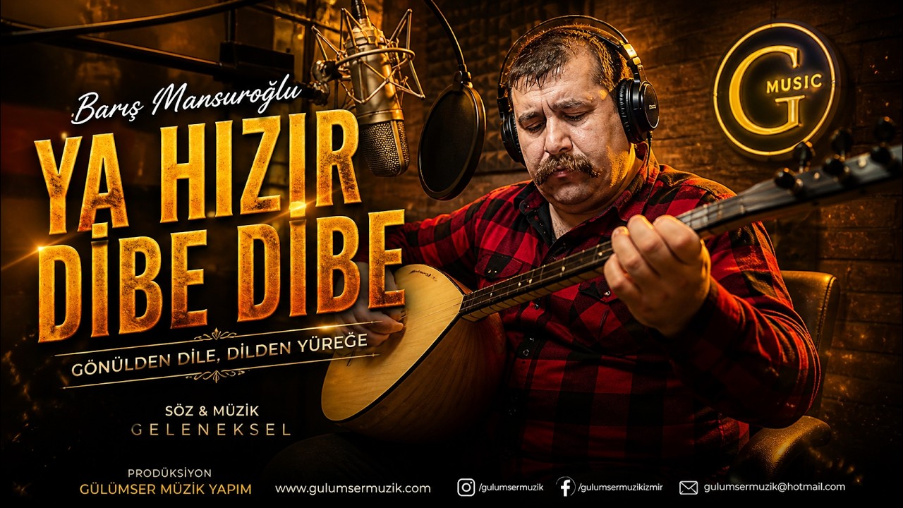 Ya Hızır Dıbe Dıbe - Barış Mansuroğlu