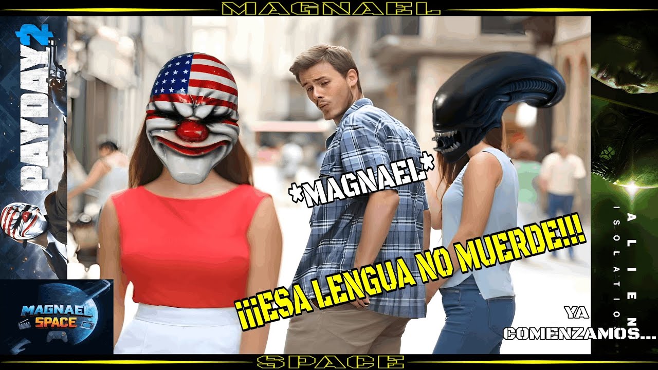 ¡¡¡PAYDAY-ISOLATION: PAYDAY 2 CON SUBS +PREPARANDO FINAL DE ALIEN!!!🤡💥👽-PAYDAY 2/ALIEN ISOLATION