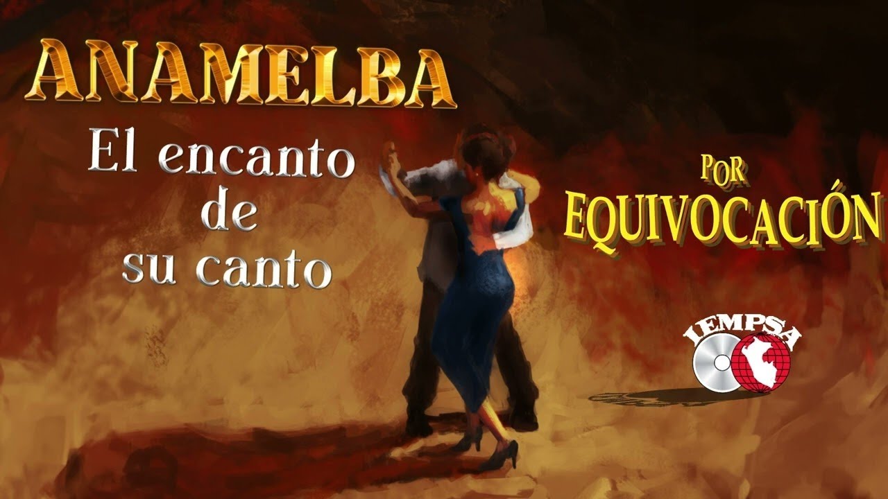 Producciones Iempsa - Anamelba - Por Equivocación (Visualizer Oficial)