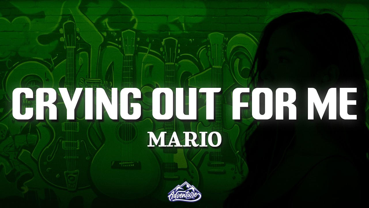 Mario - Crying Out For Me (Lyrics)