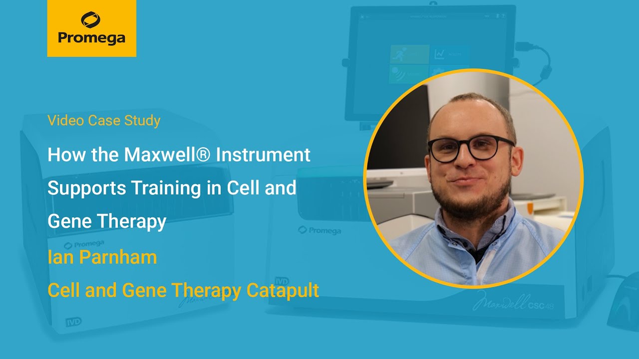 How the Maxwell® Instrument Supports Training in Cell and Gene Therapy | Promega UK
