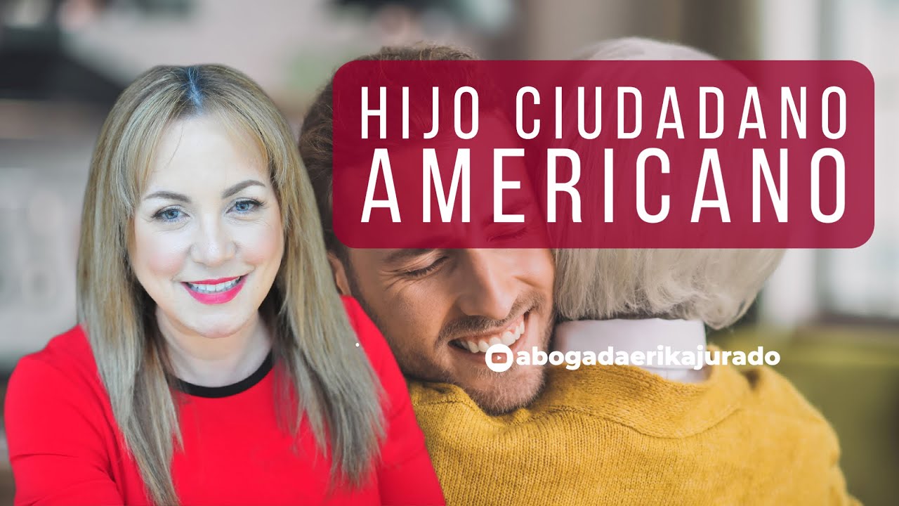 ¿PUEDO ARREGLAR SI TENGO UN HIJO CIUDADANO AMERICANO?
