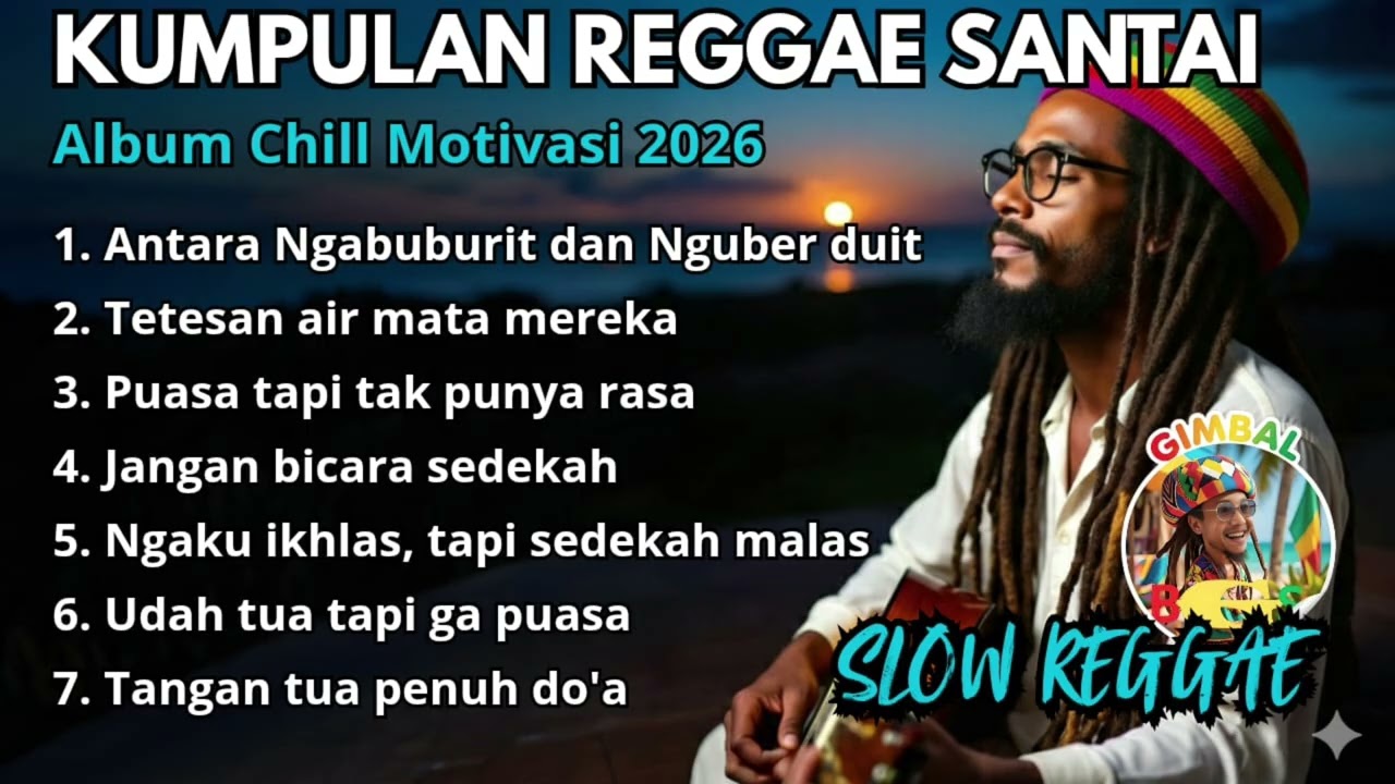 Kumpulan Reggae Santai 🌴|| Musik Chill Buat Temani Hari-Harimu☕🎧🎤🌴🌴🌴