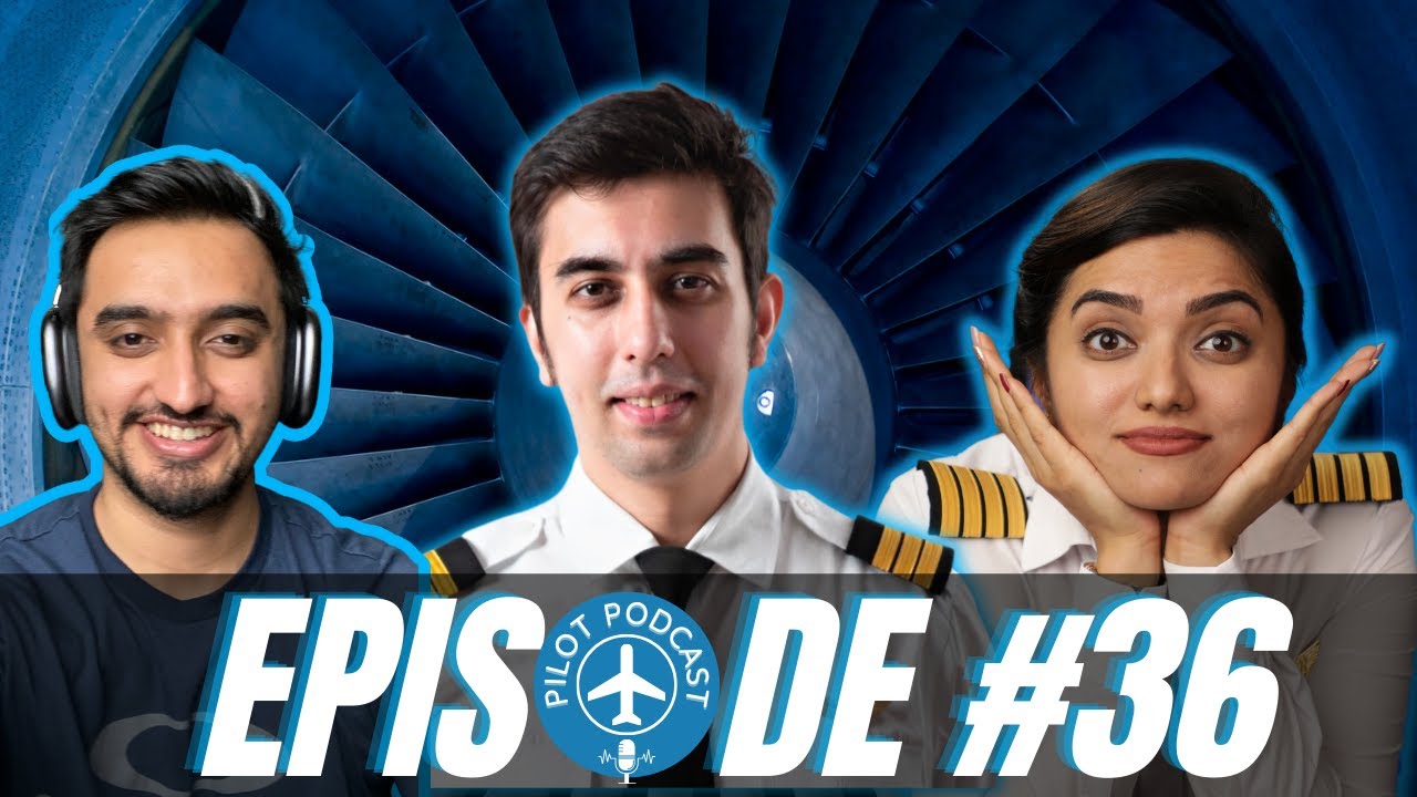 Story of Capt. Ravish Bhalla | Pilot Podcast #36 | Capt. Neha, Nilay