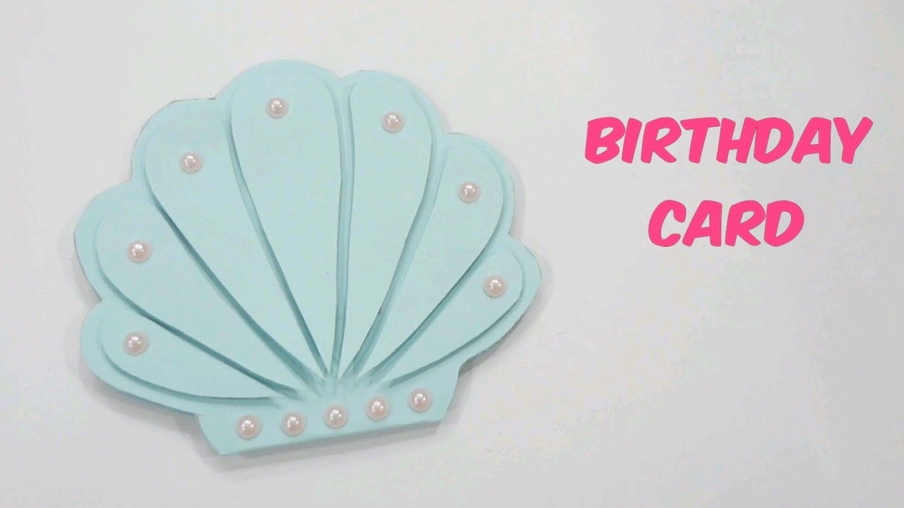 Handmade mermaid birthday greeting card / birthday card idea / mermaid shell birthday greeting card