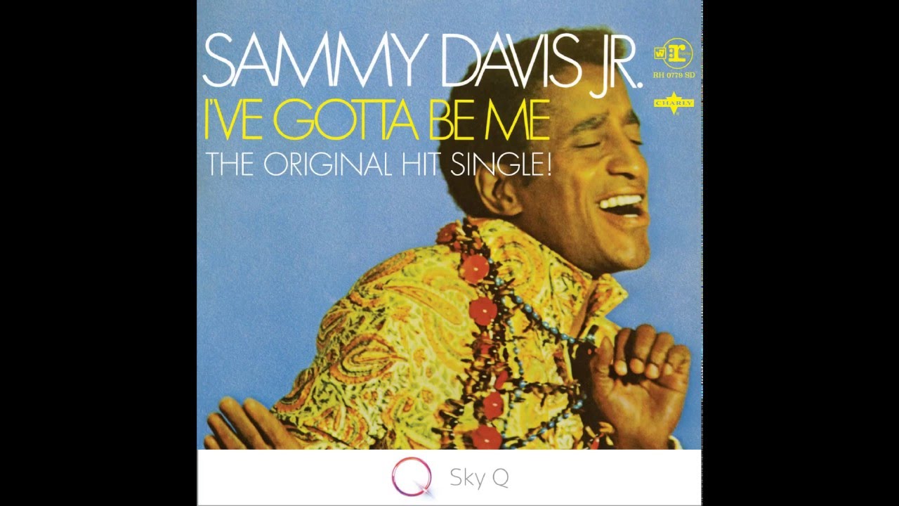 Sammy Davis Jr. - I&rsquo;ve Gotta Be Me (Original single version from the Sky Q TV Ad)