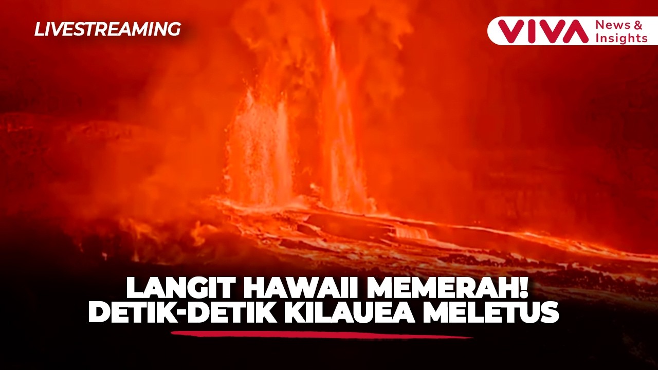 Dahsyat! Gunung Kilauea Semburkan Lava Setinggi 35 Ribu Kaki