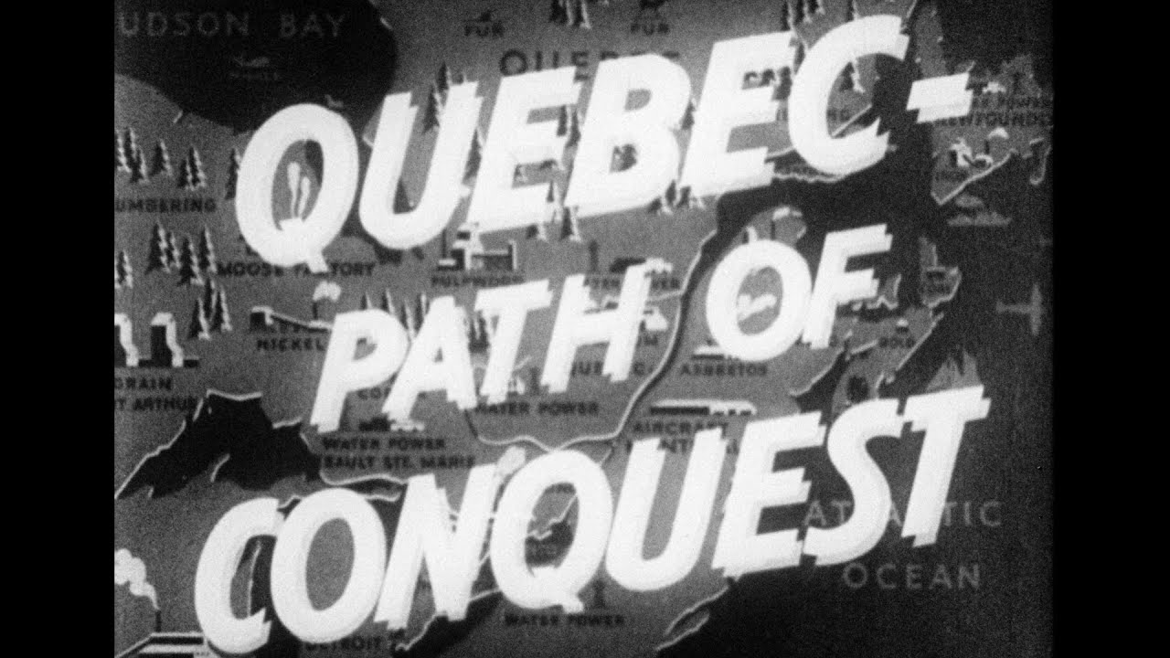 Canada Carries On, Quebec Path of Conquest = Qu&eacute;bec : Tremplin strat&eacute;gique (1942)