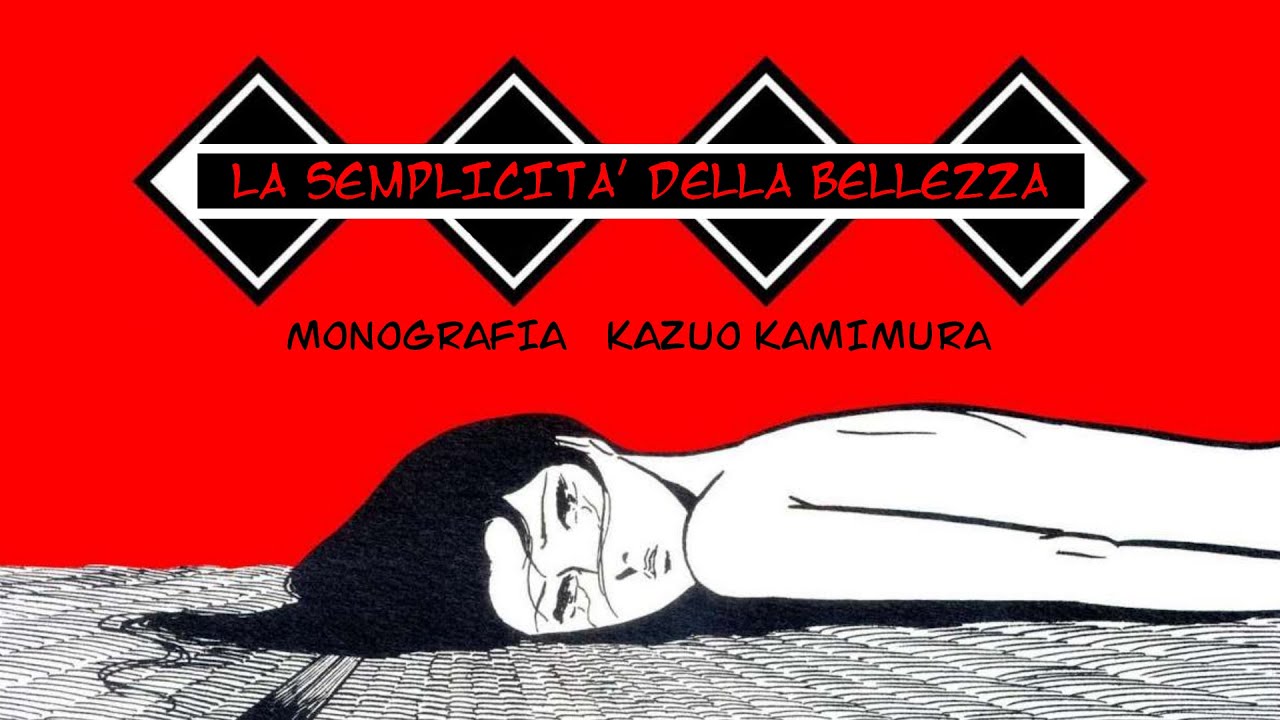 La semplicità della bellezza... [Monografia Kazuo Kamimura]