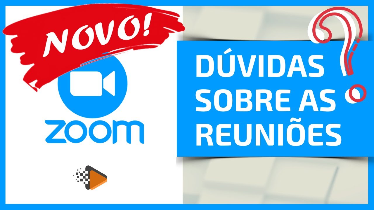 Tutorial ZOOM: Dúvidas sobre as Reuniões