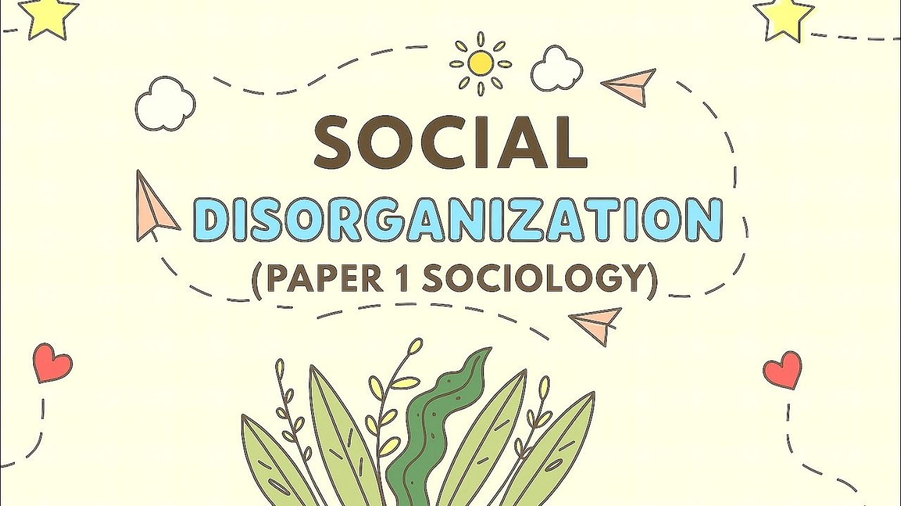 Social Disorganization |Explained with easy examples from life|