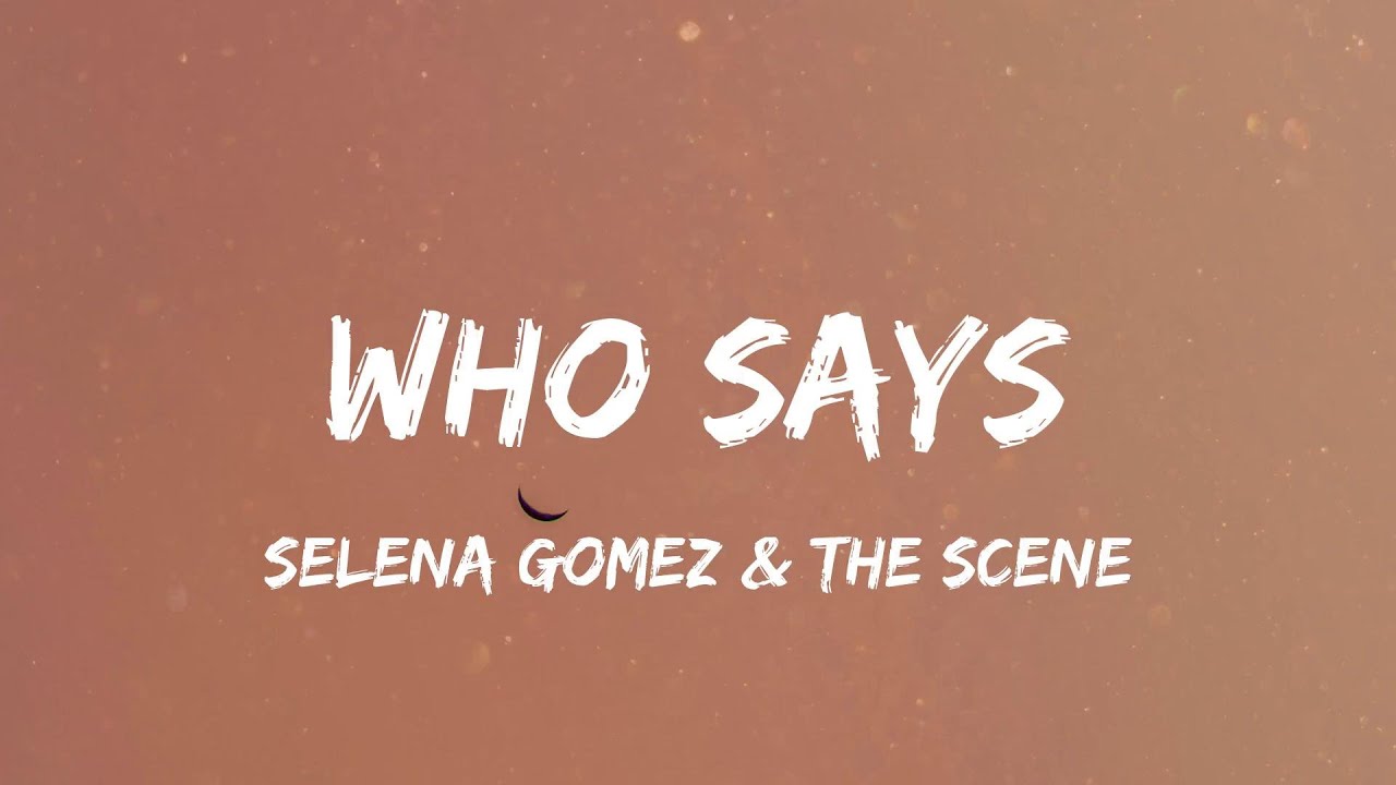 Selena Gomez & The Scene - Who Says (Lyric Video) | Kesha, Mark Ronson,...