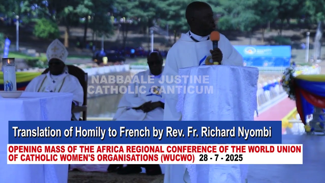 HOMILY IN FRENCH BY FR  NYOMBI   WUCHO MASS AT NAMUGONGO SHRINE 28TH JULY 2025