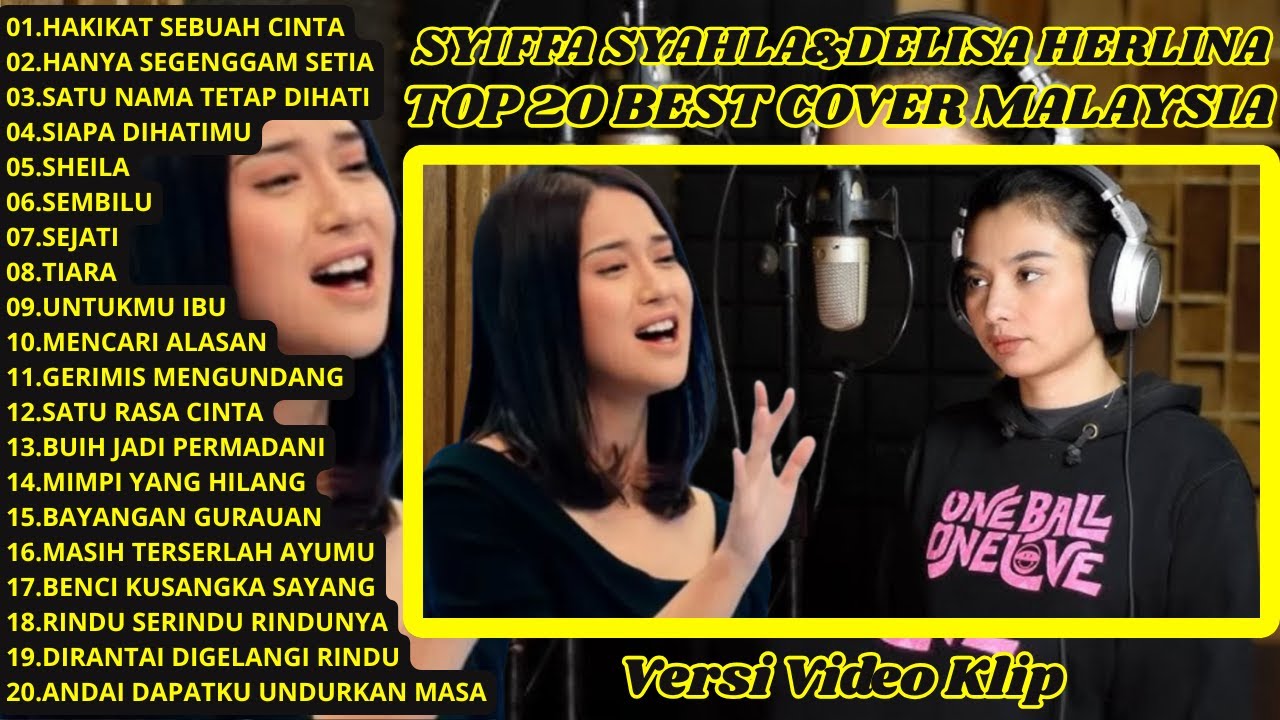 Kompilasi Lagu Malaysia - Cover Siffa Syahla & Delisa Herlina Full Album Terbaik dan Terpopuler