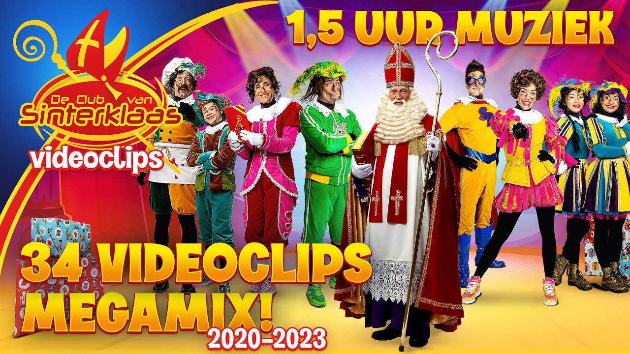 34 VIDEOCLIPS MEGAMIX COMPILATIE 🎶 2020-2023 • SINTERKLAASLIEDJES • De Club van Sinterklaas🎵