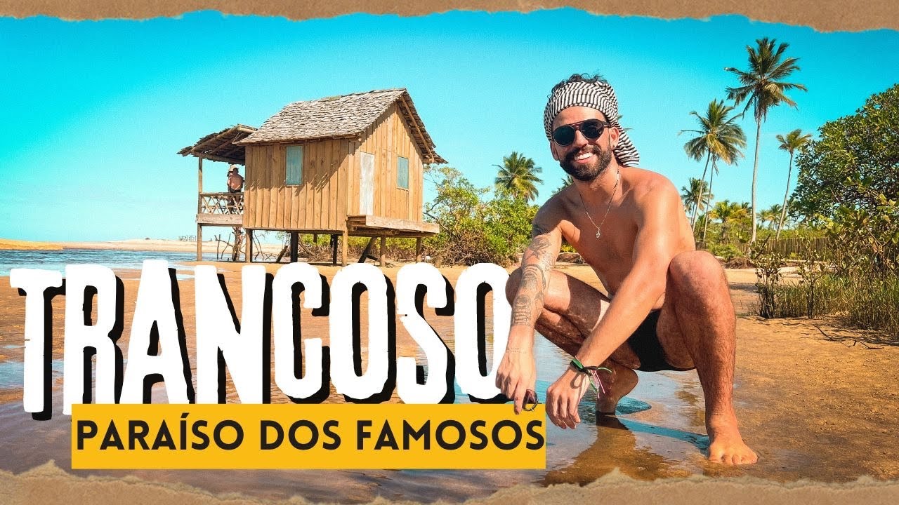 Especial TRANCOSO, o que fazer e onde comer no destino DE LUXO dos famosos e milionários na BAHIA