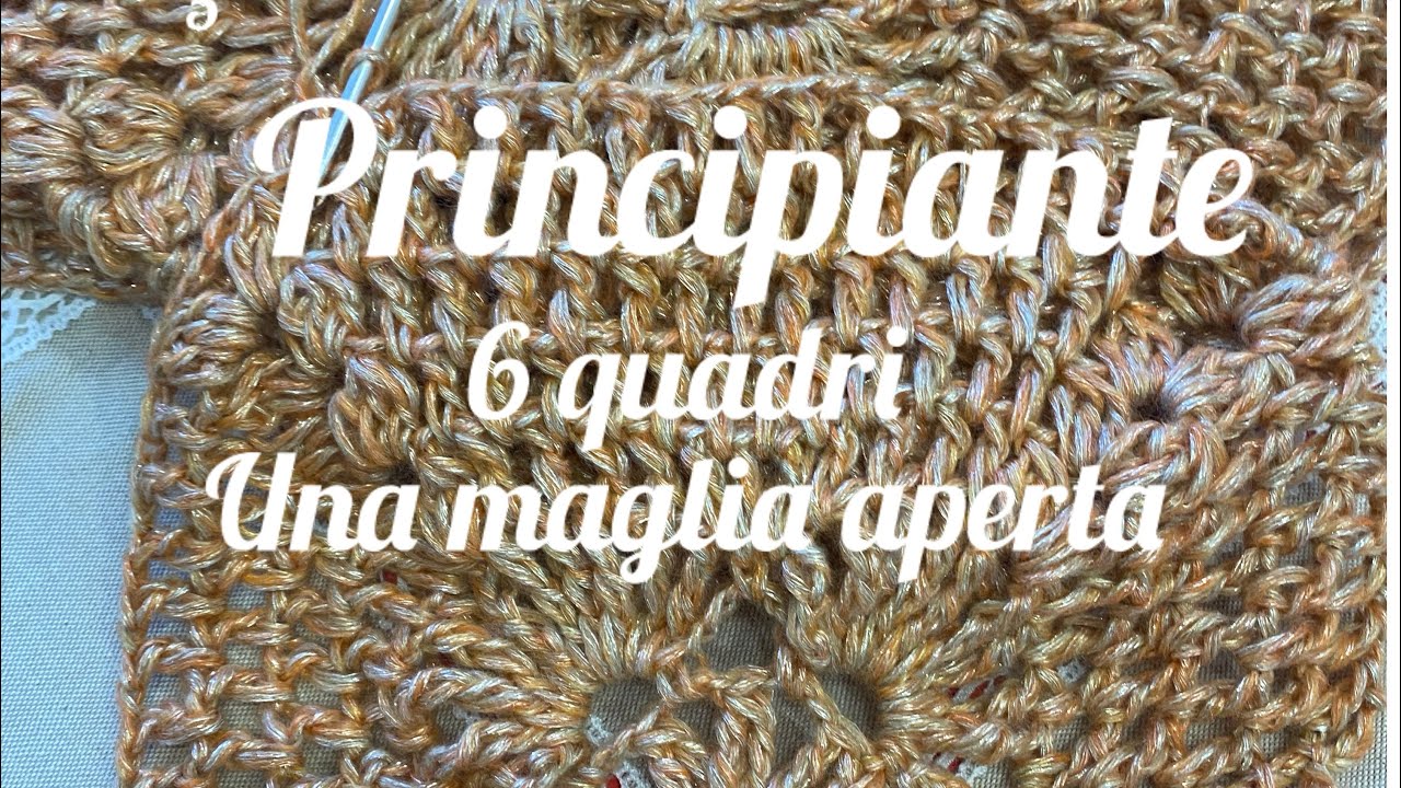 Principianti maglia aperta 6 quadri 1” parte