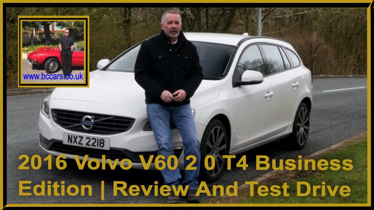2016 Volvo V60 2 0 T4 Business Edition | Review And Test Drive