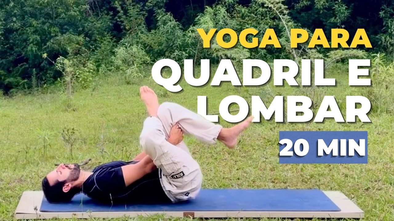 YOGA PARA QUADRIL E LOMBAR: SOLTAR, ALONGAR E REDUZIR DORES | 20 minutos