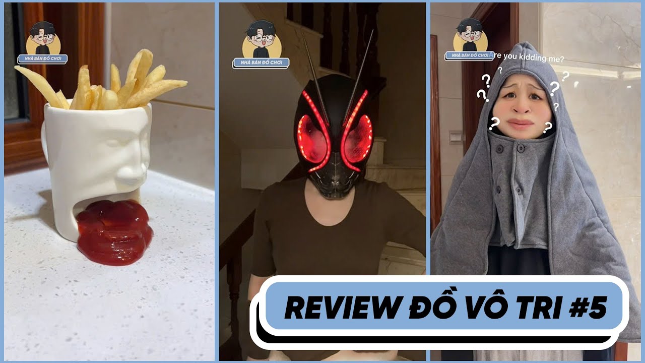 TỔNG HỢP REVIEW ĐỒ VÔ TRI TRONG NHÀ - P5