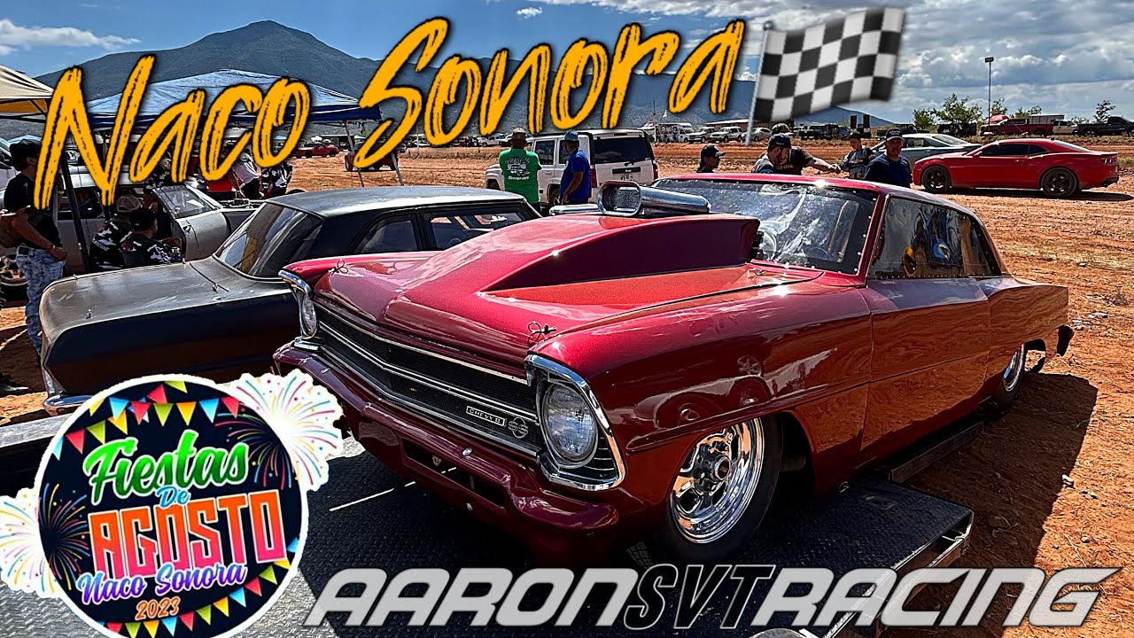 Carreras 1/4 de Milla🏁 Fiestas de Naco Son.🇲🇽 8-27-23