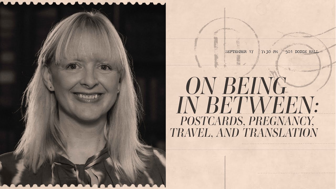 On Being in Between: Postcards, Pregnancy, Travel, and Translation