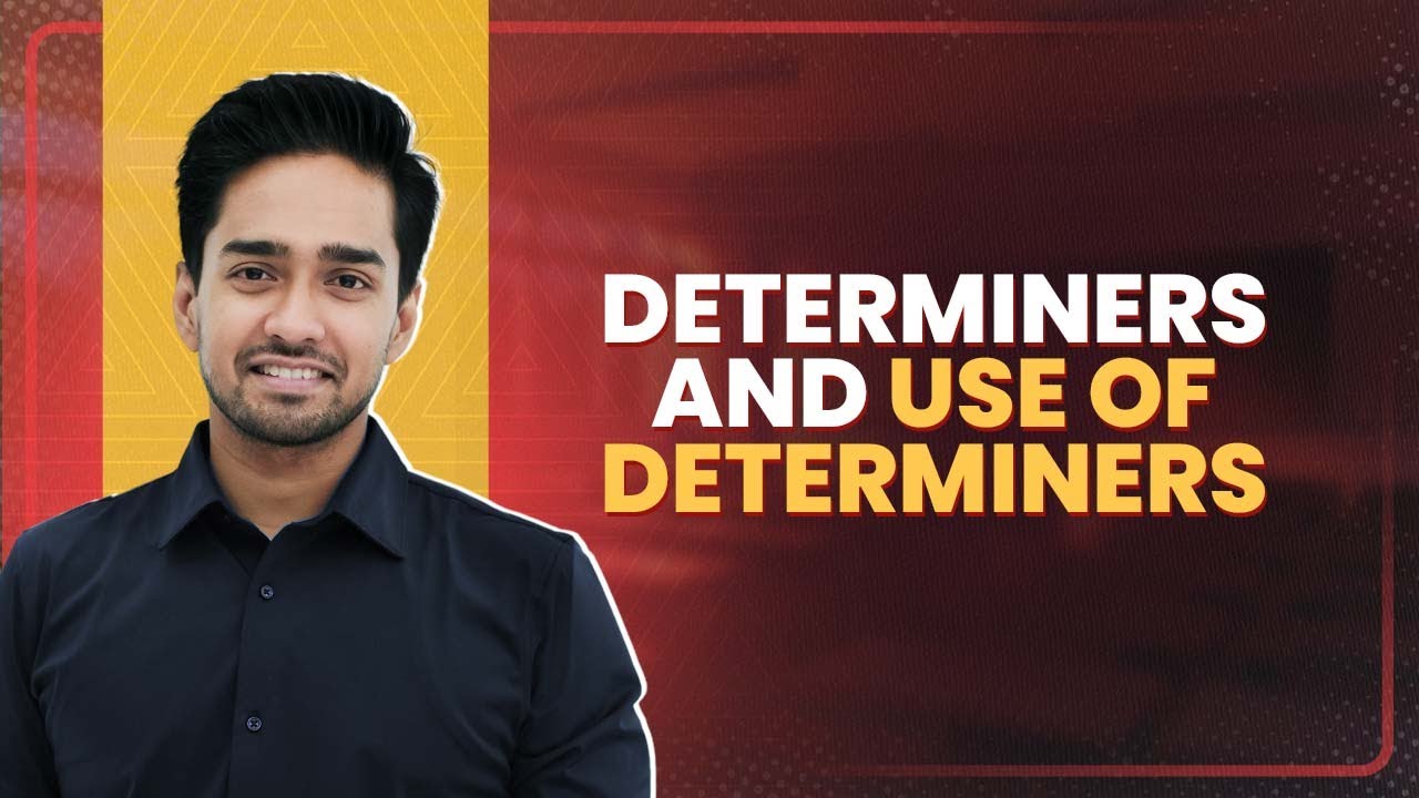 Determiners and Use of Determiners in English Grammar | English for Govt Jobs
