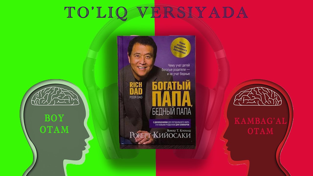 BOY OTA KAMBAG'AL OTA- ROBERT KIYOSAKI (audio shaklda)