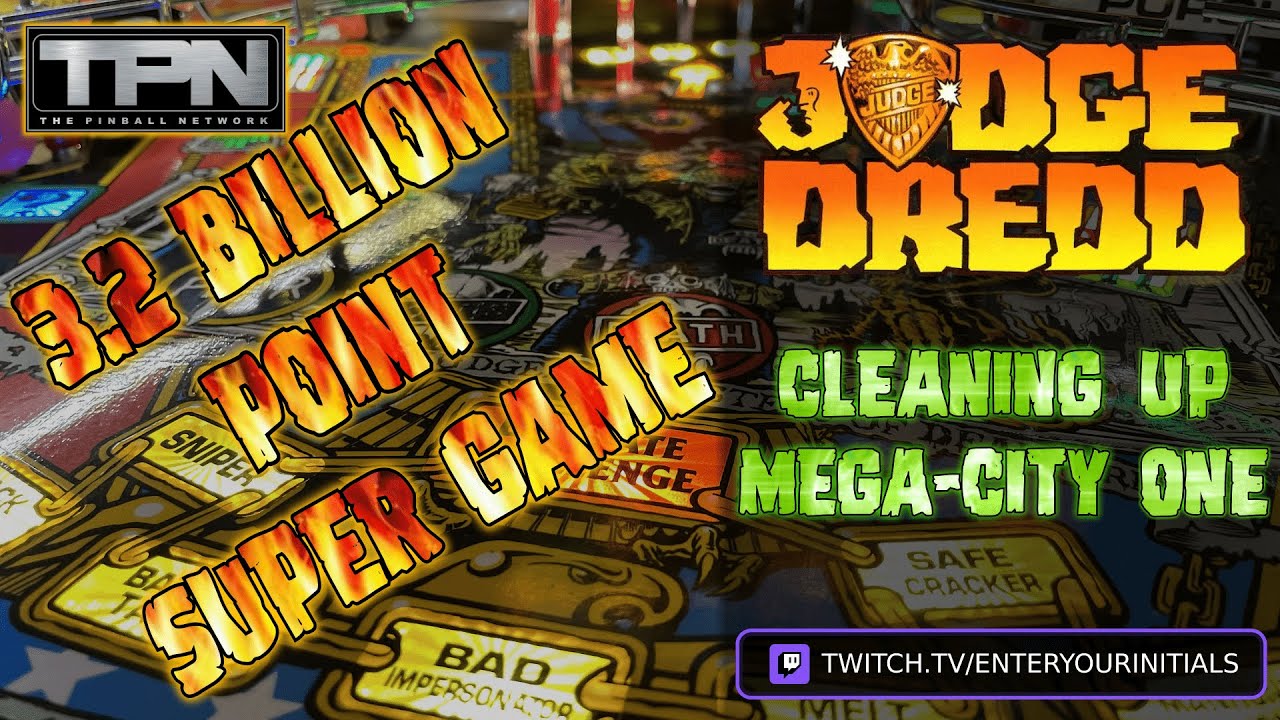 Judge Dredd Pinball 3.2 Billion Point Super Game!